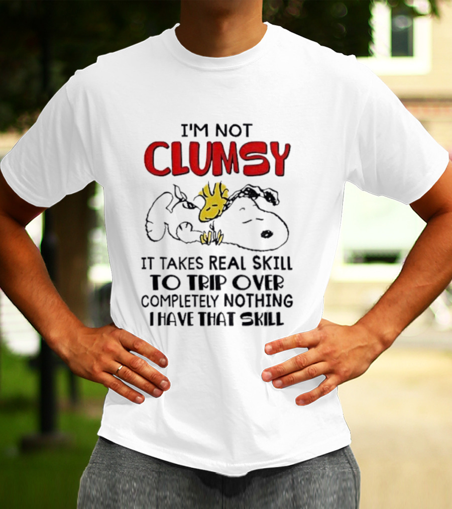 I'm Not Clumsy It Takes Real Skill To Trip Over Completely Nothing I Have That Skill Snoopy Woodstock T-Shirt