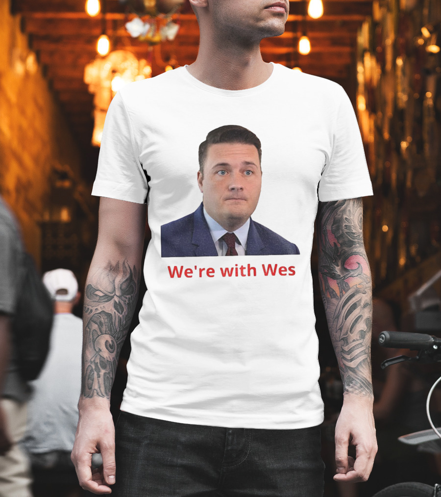 We're With Wes Streeting T-Shirt