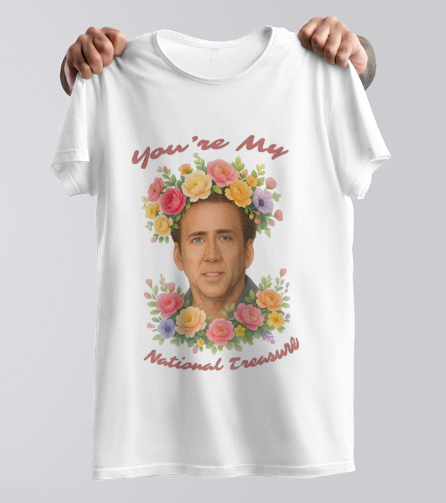 You're My National Treasure Nicolas Cage Floral Crown T-Shirt