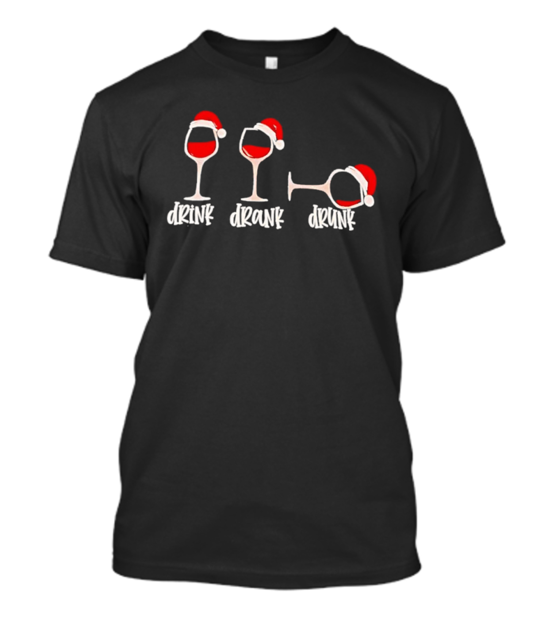Drink Drank Drunk Wine Glasses Santa Hat Holiday Fun T-Shirt