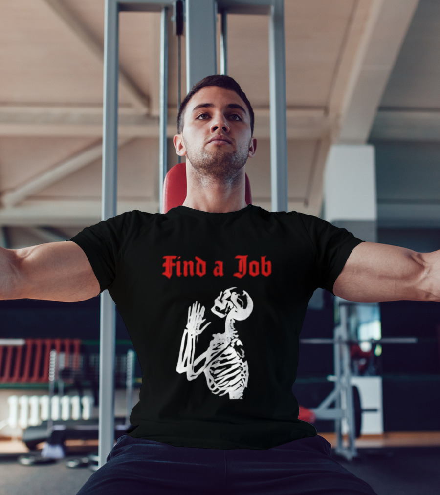 Find A Job Skeleton Vintage Humor T-Shirt
