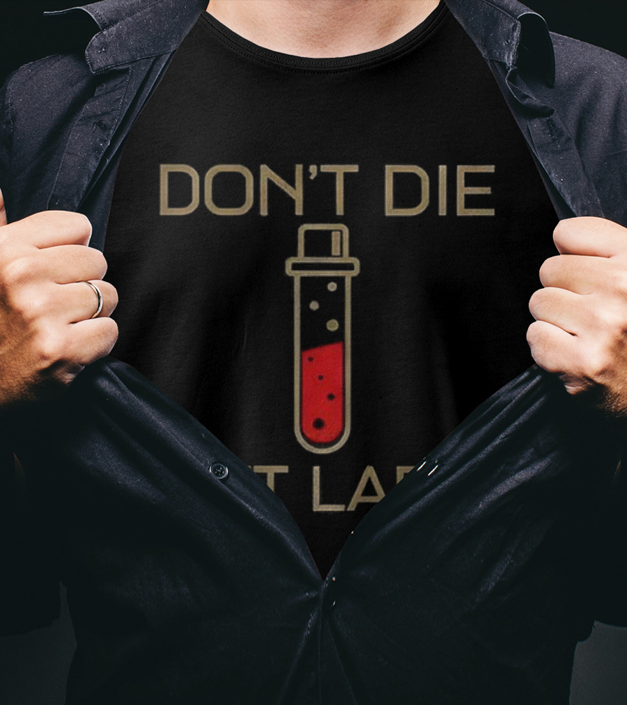 Don’t Die Get Labs Test Tube Graphic T-Shirt