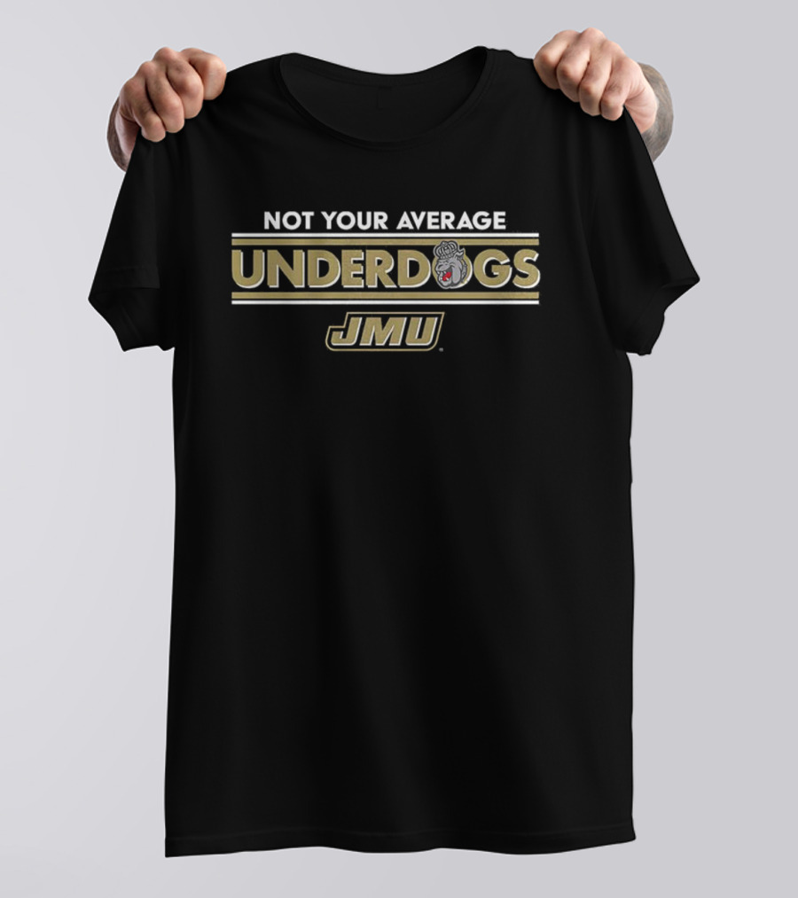JMU Not Your Average Underdogs Football T-Shirt