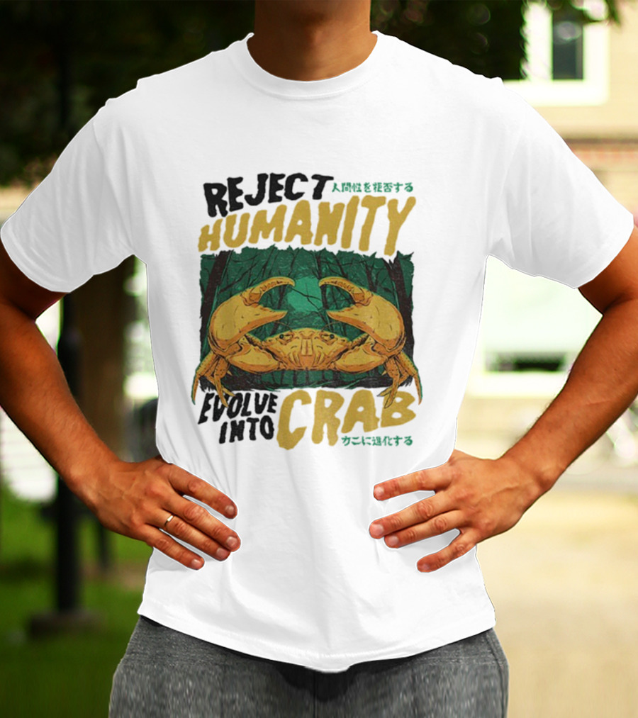 Reject Humanity Evolve Into Crab Forest Japanese Text T-Shirt
