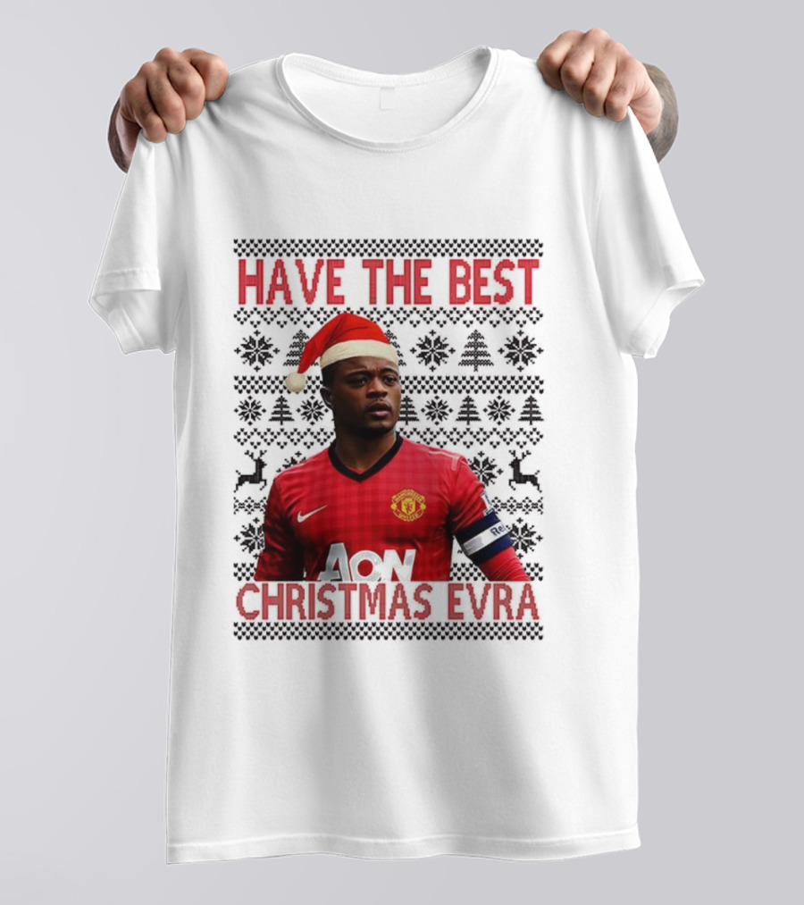Have The Best Christmas Evra Manchester United Ugly Xmas Santa Hat Football Player T-Shirt