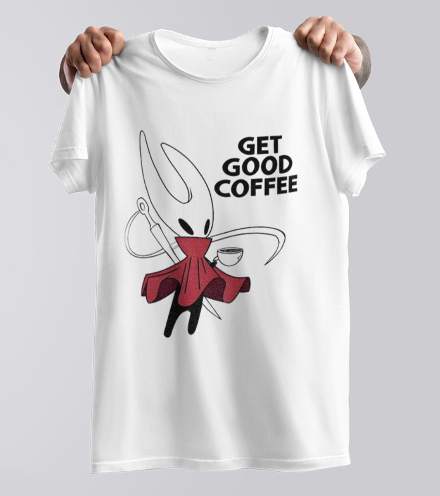Hollow Knight Silksong Hornet Get Good Coffee T-Shirt