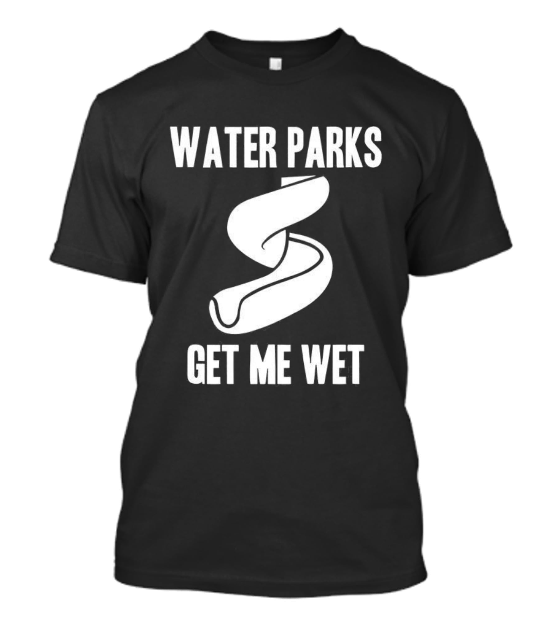 Water Parks Get Me Wet Waterslide Fun T-Shirt