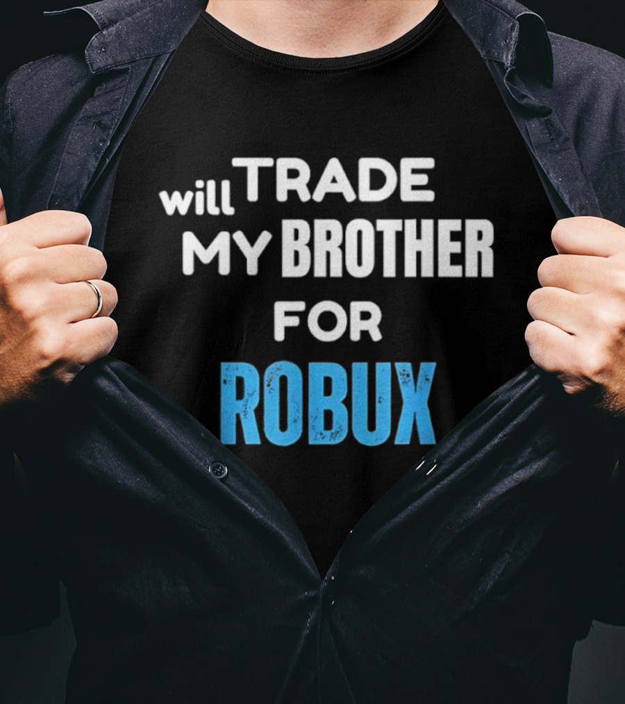 Will Trade My Brother For Robux Gaming Retro T-Shirt