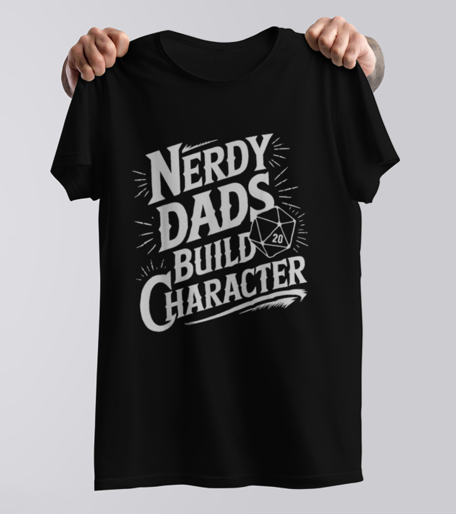 Nerdy Dads Build Character RPG Dice Dungeons & Dragons T-Shirt