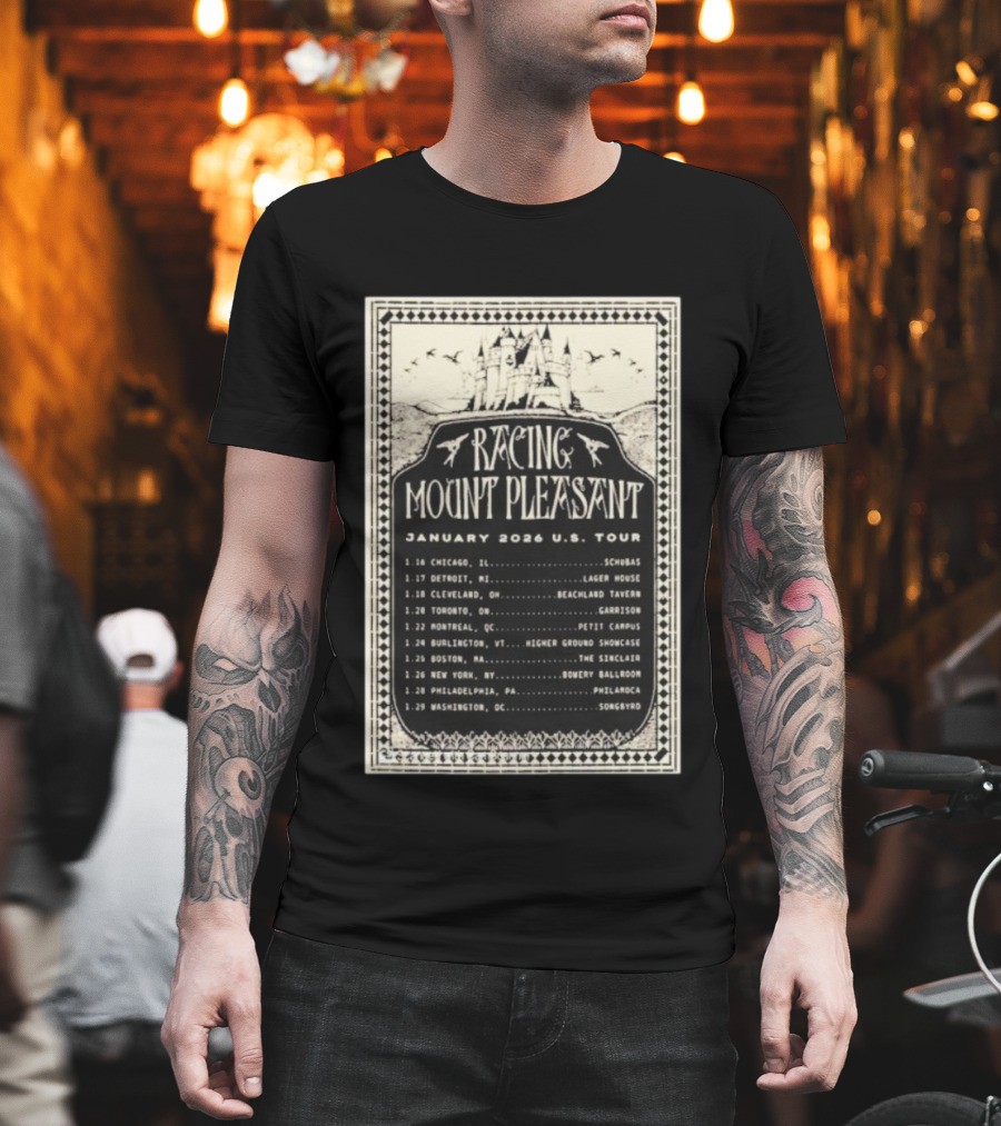 Racing Mount Pleasant January 2026 US Tour Chicago Detroit Cleveland Toronto Montreal Burlington Boston New York Philadelphia Washington T-Shirt