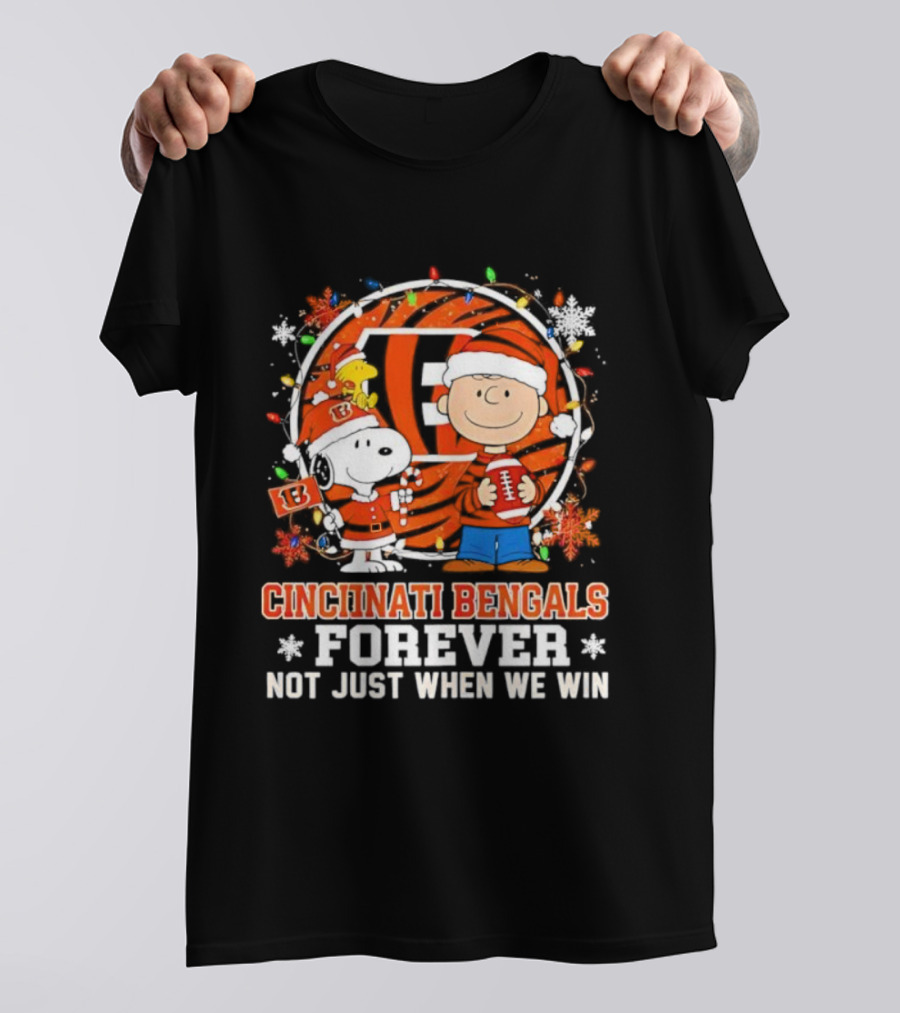 Cincinnati Bengals Forever Snoopy Christmas Not Just When We Win T-Shirt