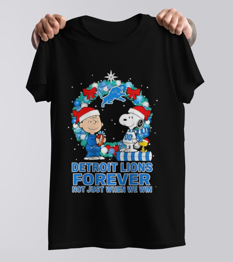 Detroit Lions Forever Snoopy Christmas Not Just When We Win T-Shirt