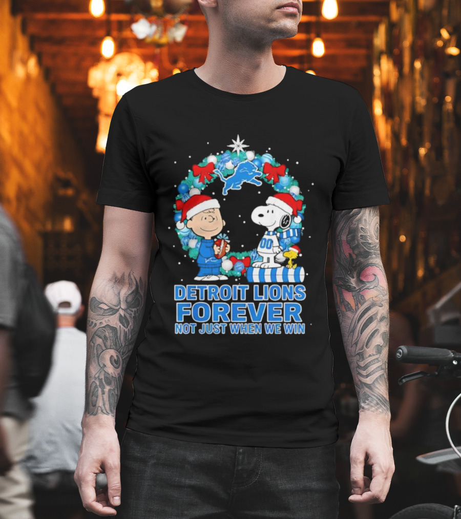 Detroit Lions Forever Snoopy Christmas Not Just When We Win T-Shirt