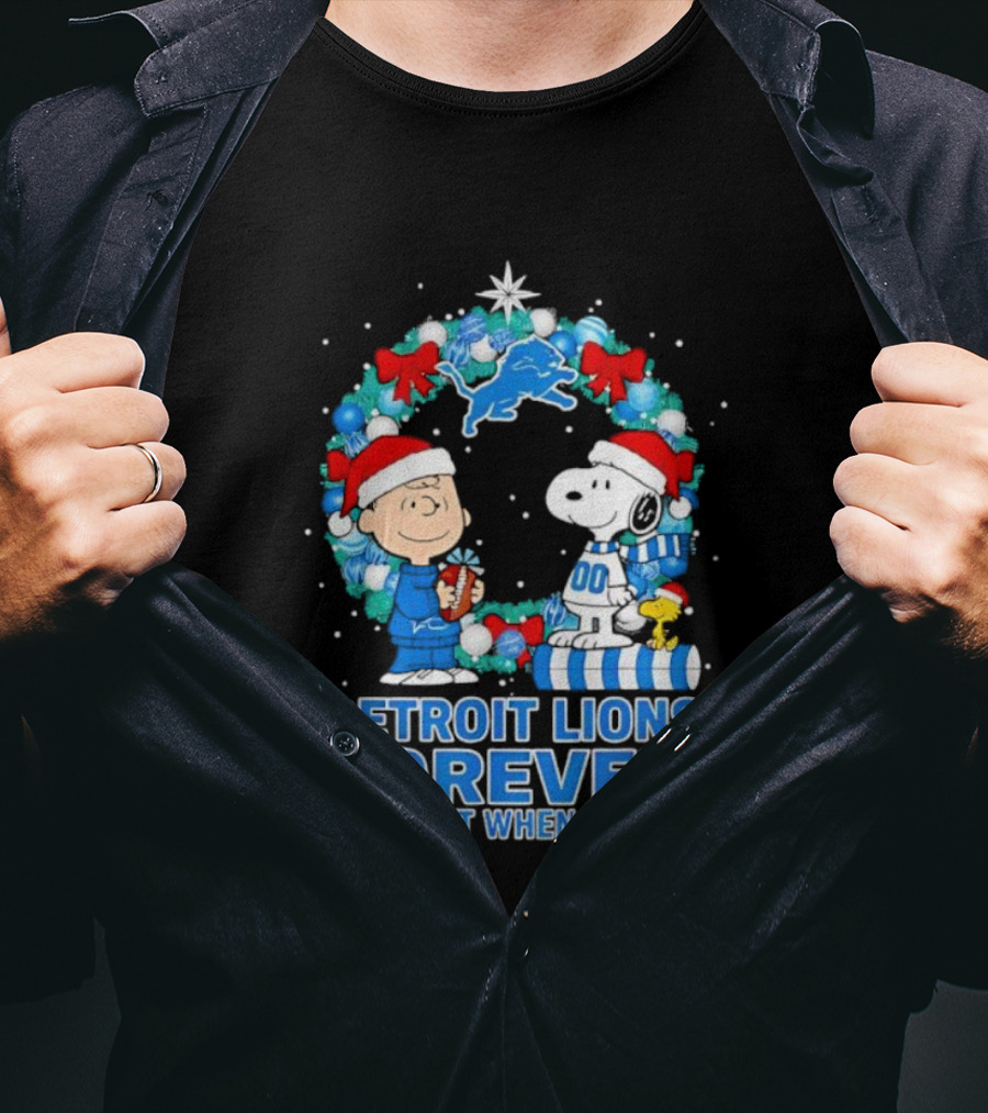 Detroit Lions Forever Snoopy Christmas Not Just When We Win T-Shirt