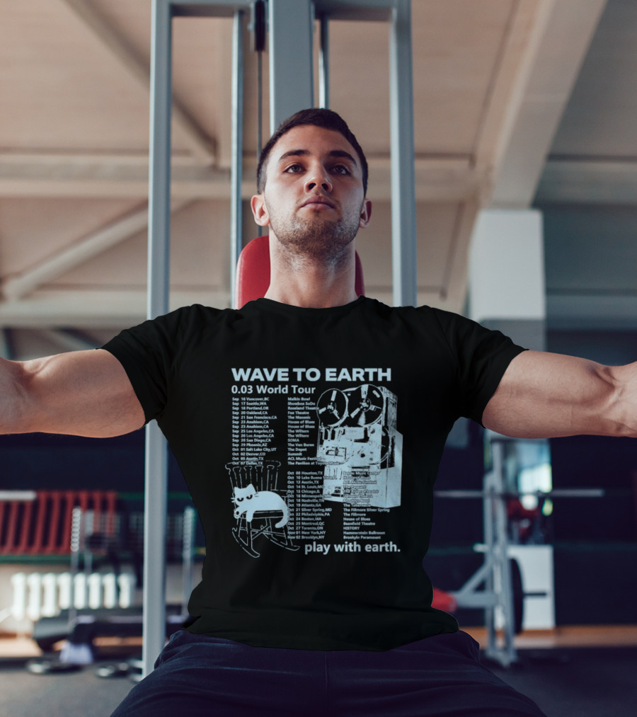 Wave To Earth 0.03 World Tour Play With Earth Concert Dates And Reel To Reel Graphics T-Shirt