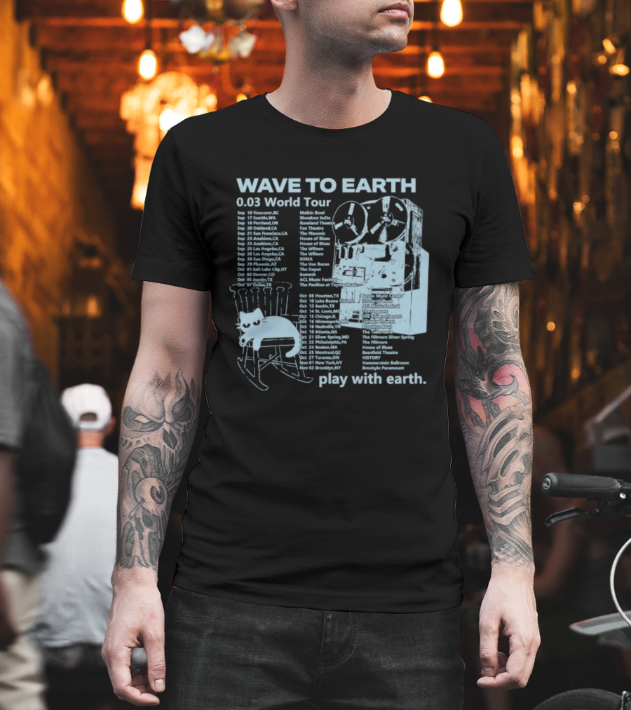 Wave To Earth 0.03 World Tour Play With Earth Concert Dates And Reel To Reel Graphics T-Shirt