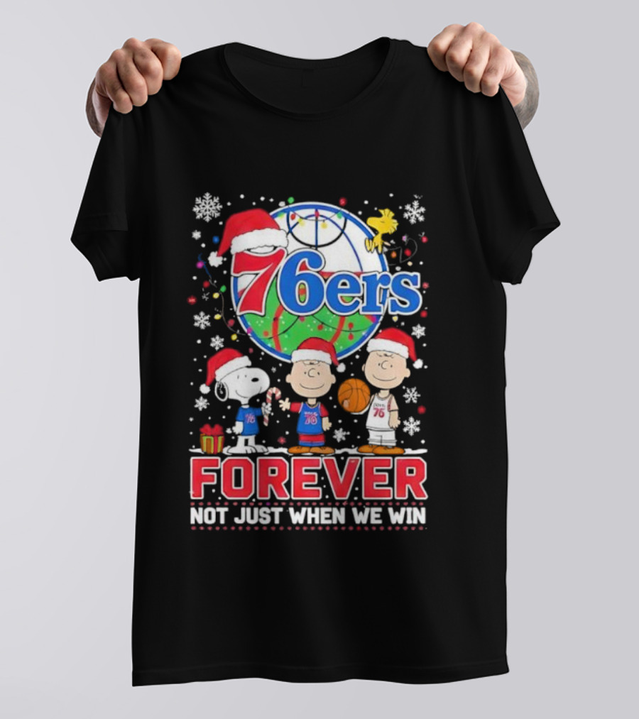 Philadelphia 76ers Snoopy Christmas Forever Loyalty Not Just When We Win T-Shirt