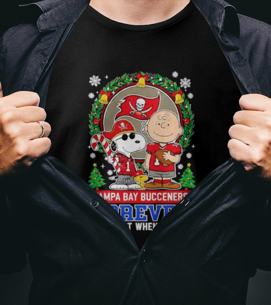 Tampa Bay Buccaneers Snoopy Christmas Forever Not Just When We Win T-Shirt