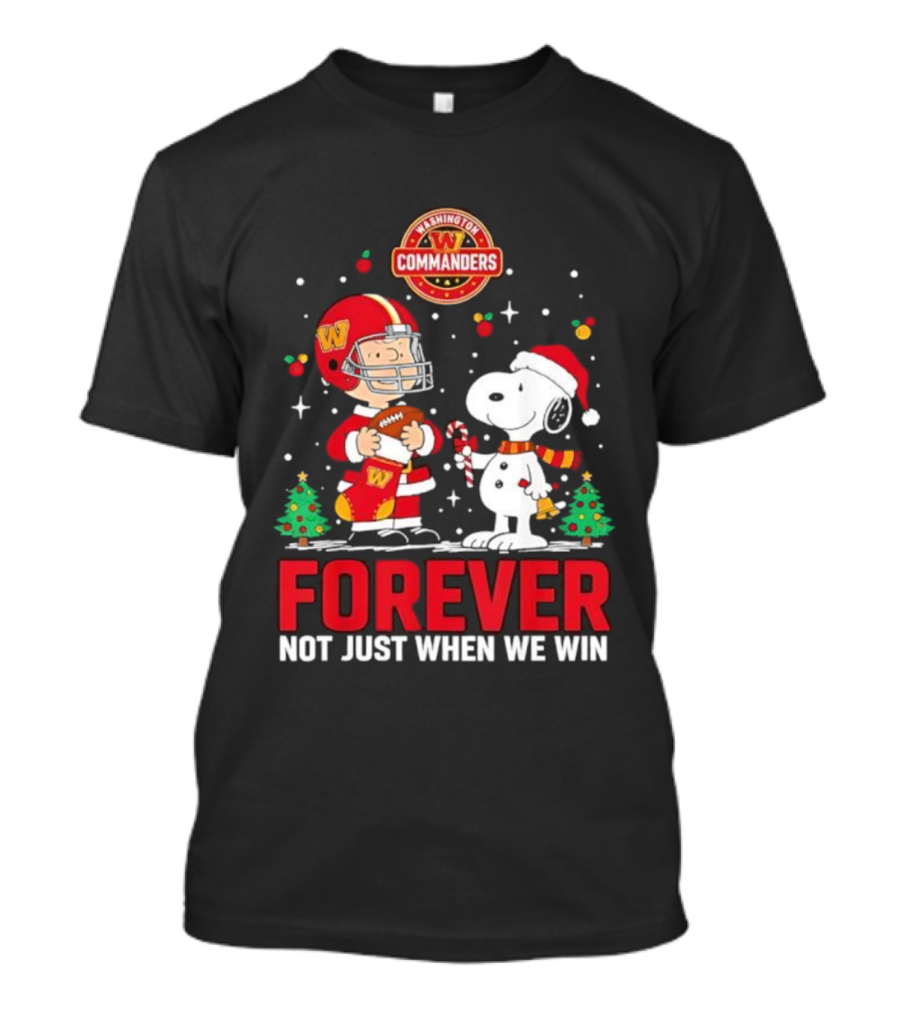Snoopy Christmas Washington Commanders Forever Not Just When We Win T-Shirt