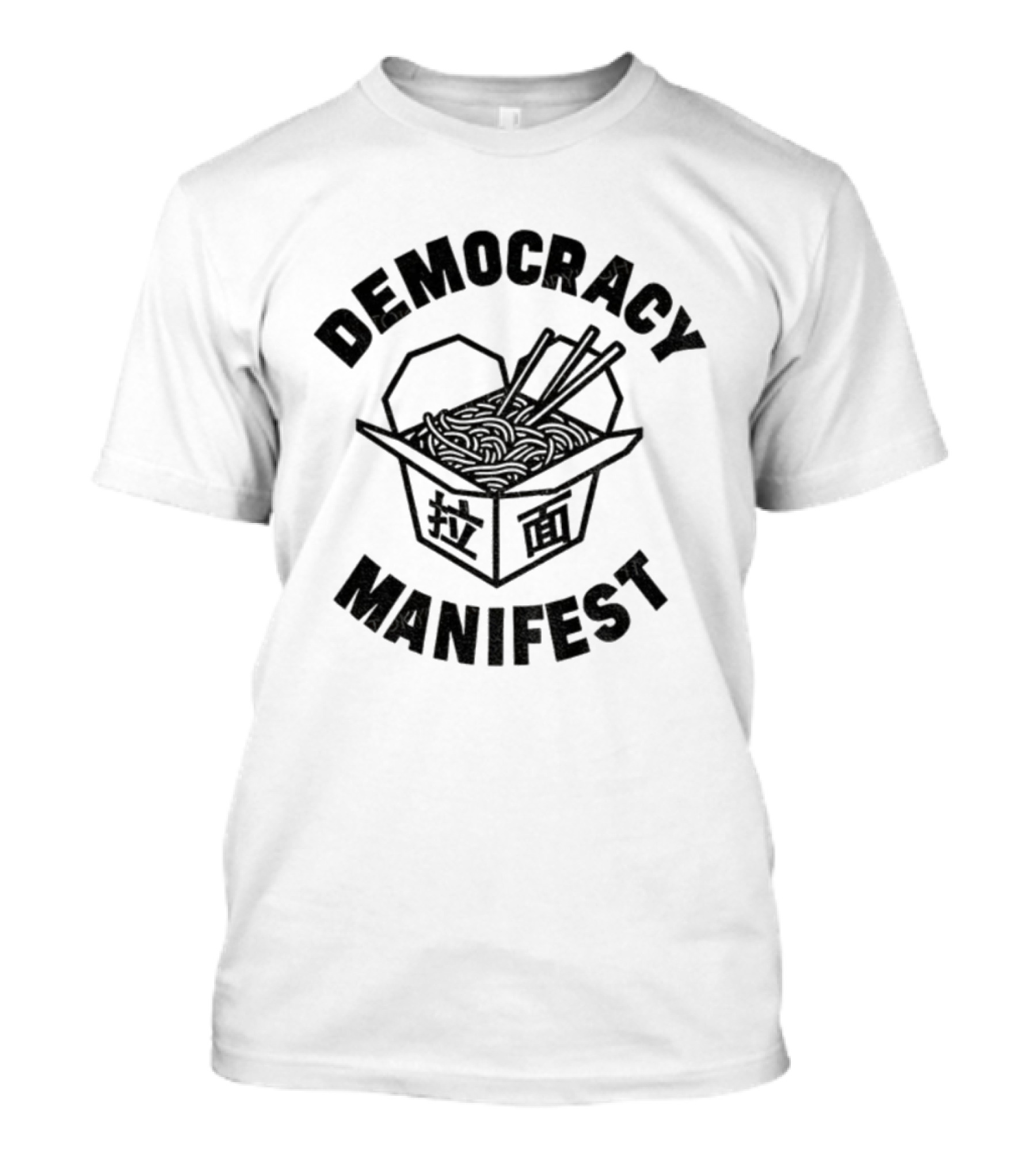 Democracy Manifest Noodles Takeout Box T-Shirt