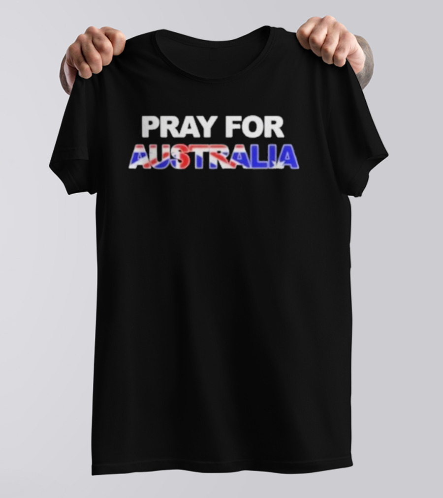 Pray For Australia Bondi Beach Support Message T-Shirt