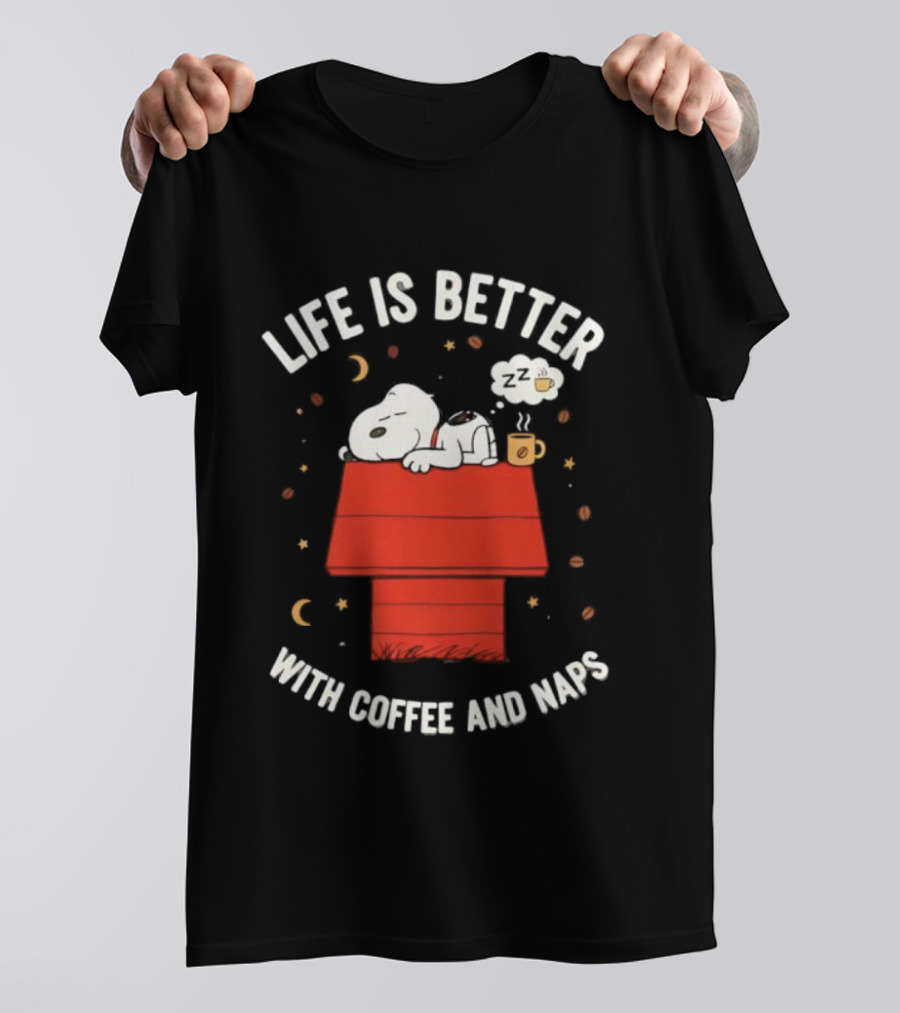 Life Is Better With Snoopy Coffee And Naps Peanuts House T-Shirt