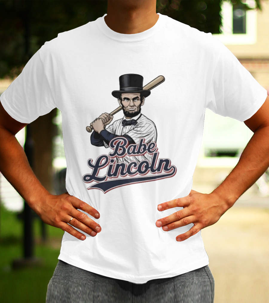 Babe Lincoln Baseball Bat Uniform Top Hatætt.com T-Shirt