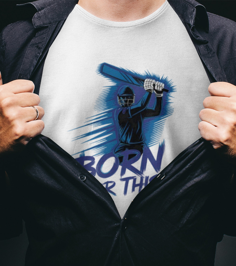 Born For This Cricket Enthusiast In India T-Shirt