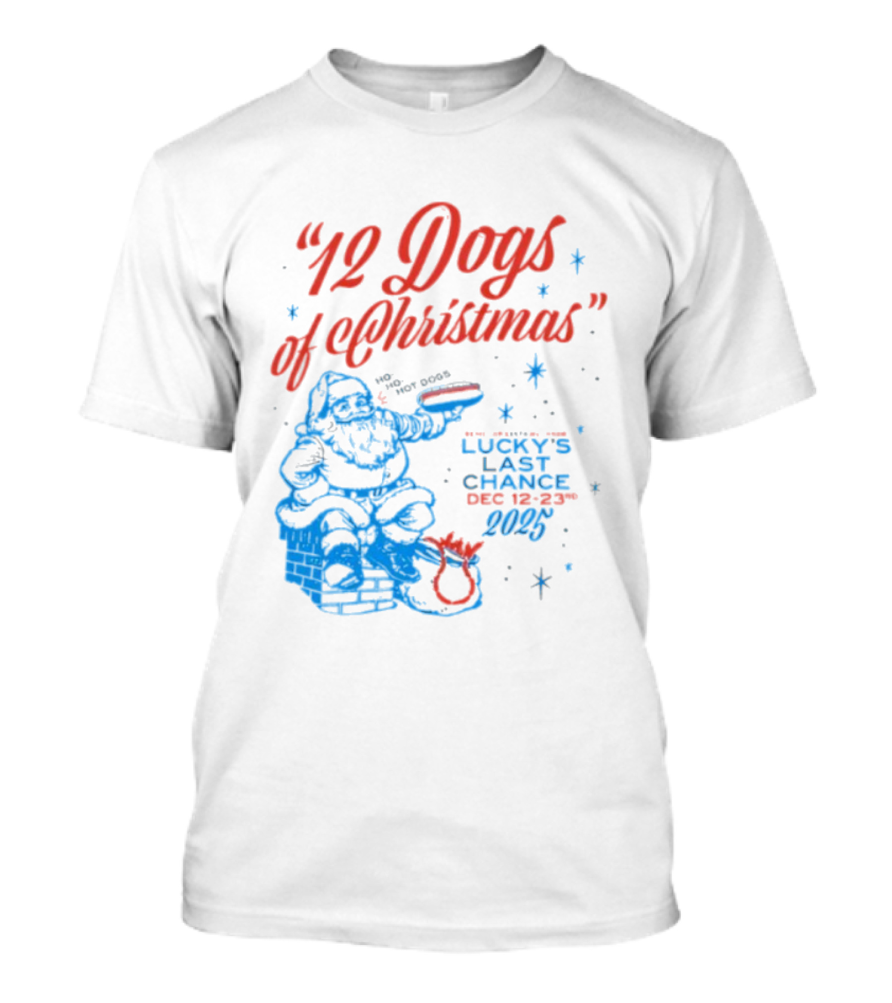 12 Dogs Of Christmas Lucky’s Last Chance Dec 12-23 2025 Santa Snowflakes T-Shirt