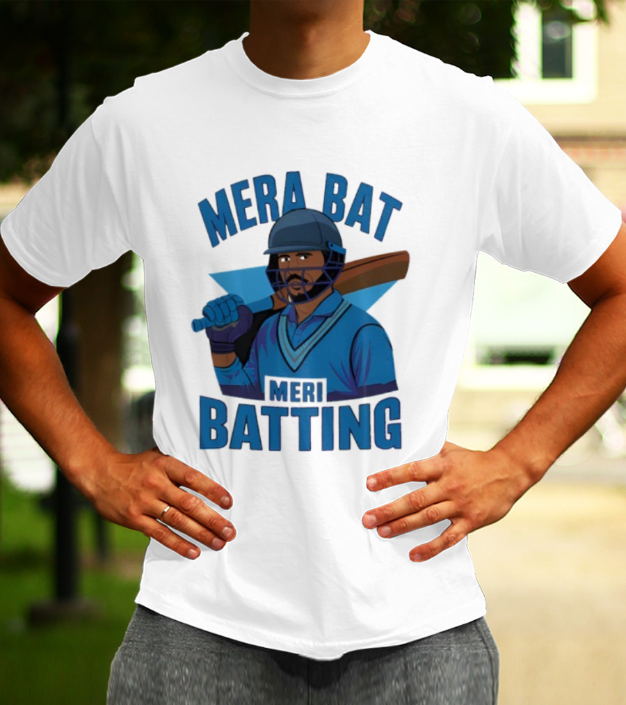 Mera Bat Meri Batting Cricket Player India T-Shirt