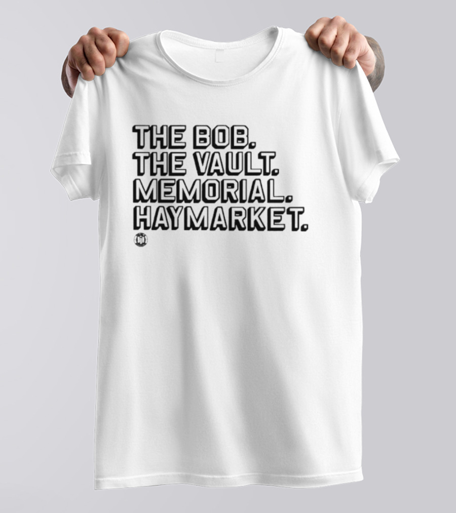 The Bob The Vault Memorial Haymarket T-Shirt