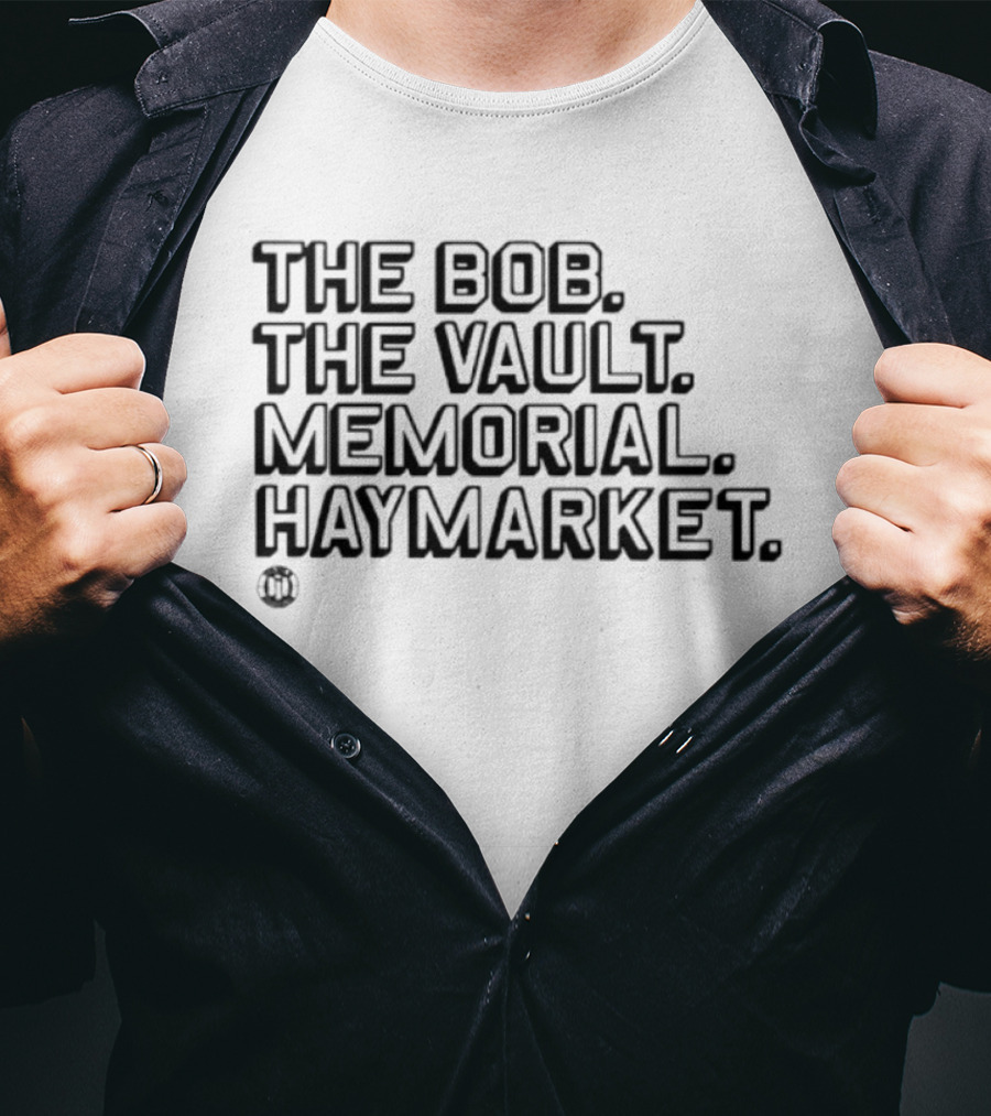 The Bob The Vault Memorial Haymarket T-Shirt