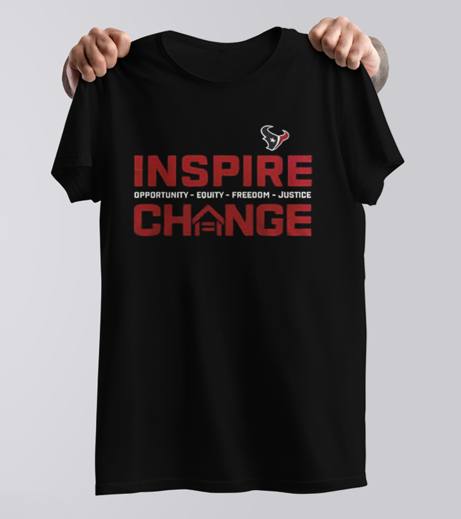 Houston Texans Inspire Change 2025 Opportunity Equity Freedom Justice T-Shirt