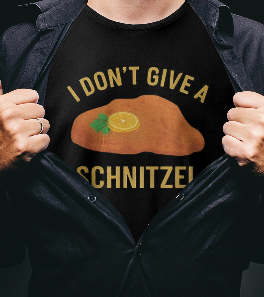 I Don't Give Schnitzel Funny Culinary Passion Statement T-Shirt