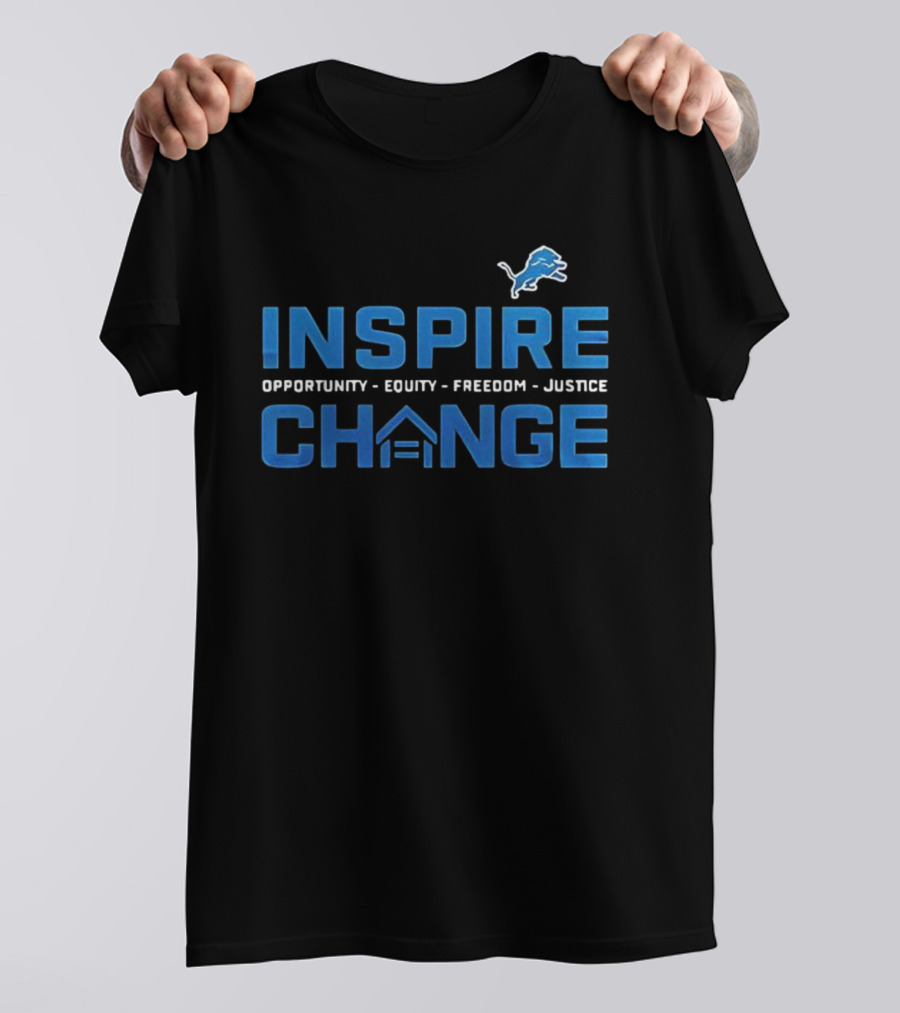 Detroit Lions Inspire Change Opportunity Equity Freedom Justice 2025 T-Shirt