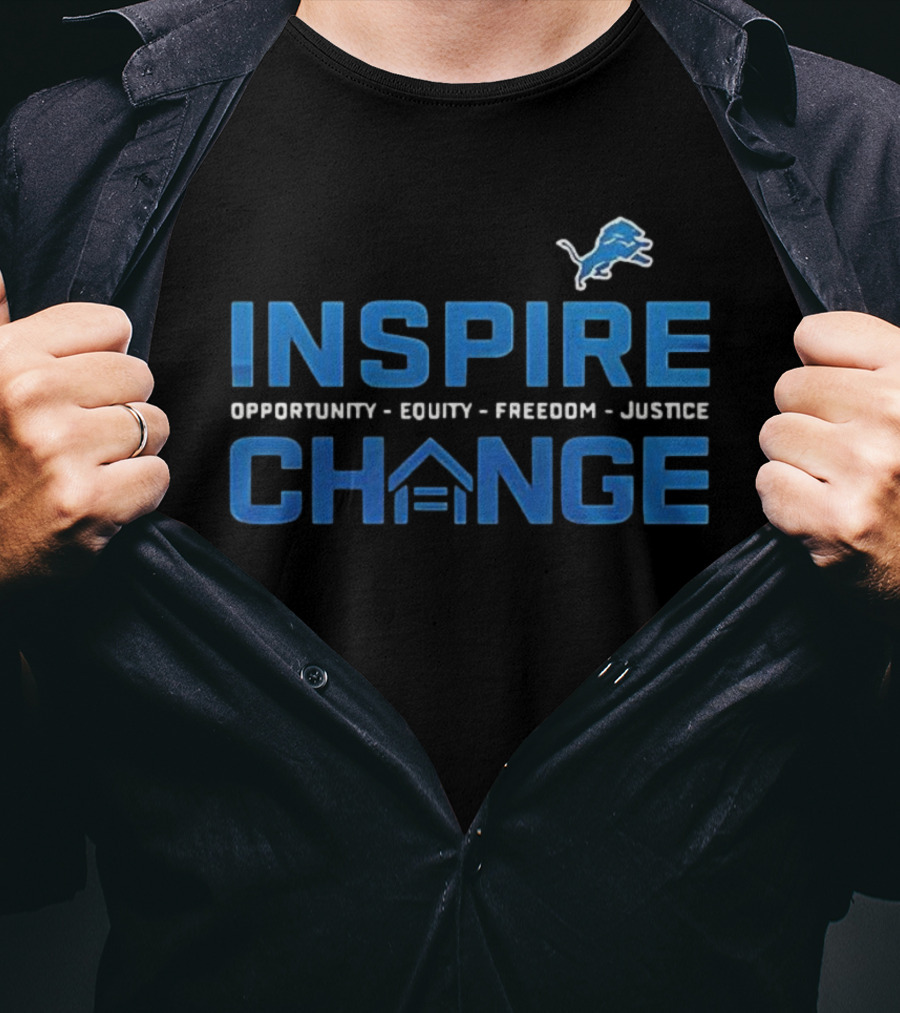 Detroit Lions Inspire Change Opportunity Equity Freedom Justice 2025 T-Shirt