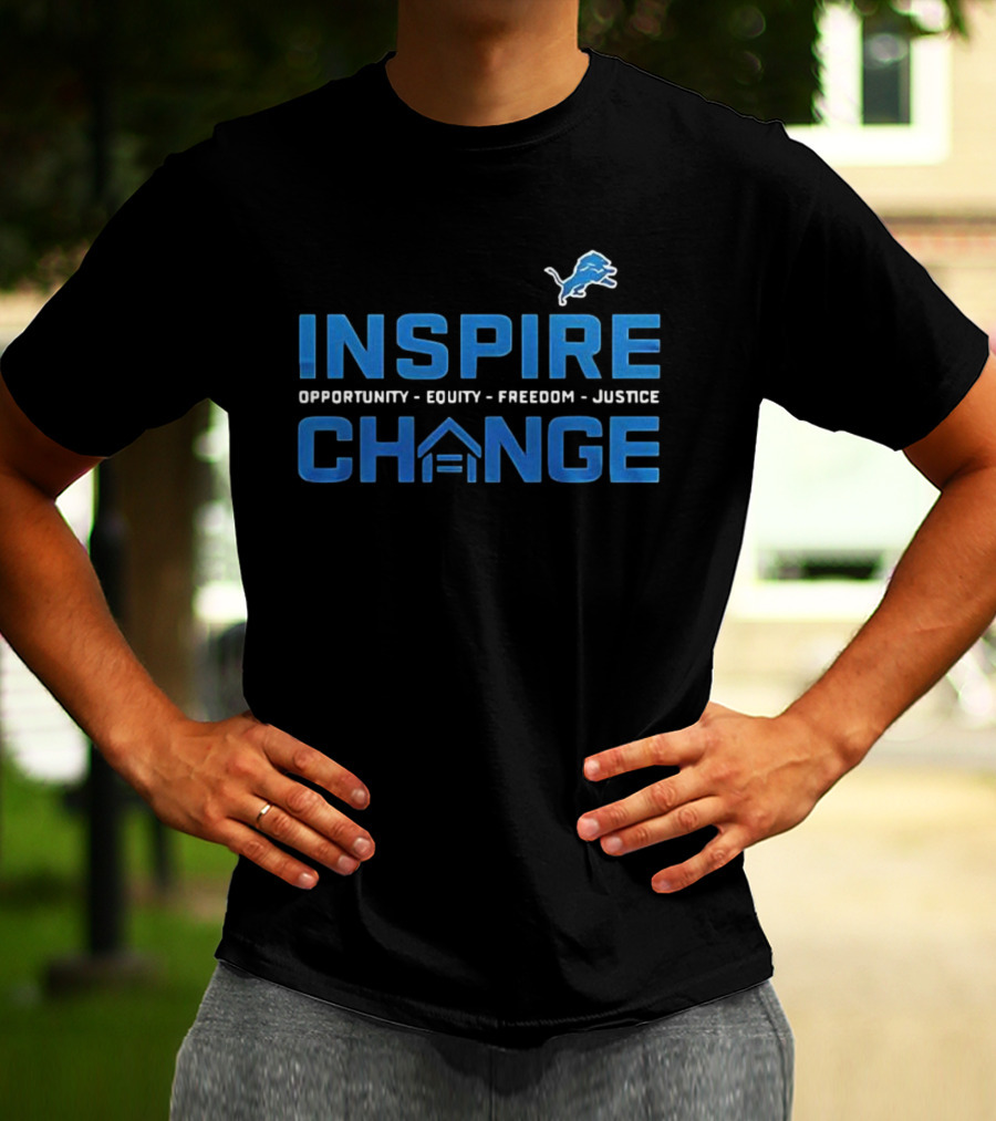 Detroit Lions Inspire Change Opportunity Equity Freedom Justice 2025 T-Shirt