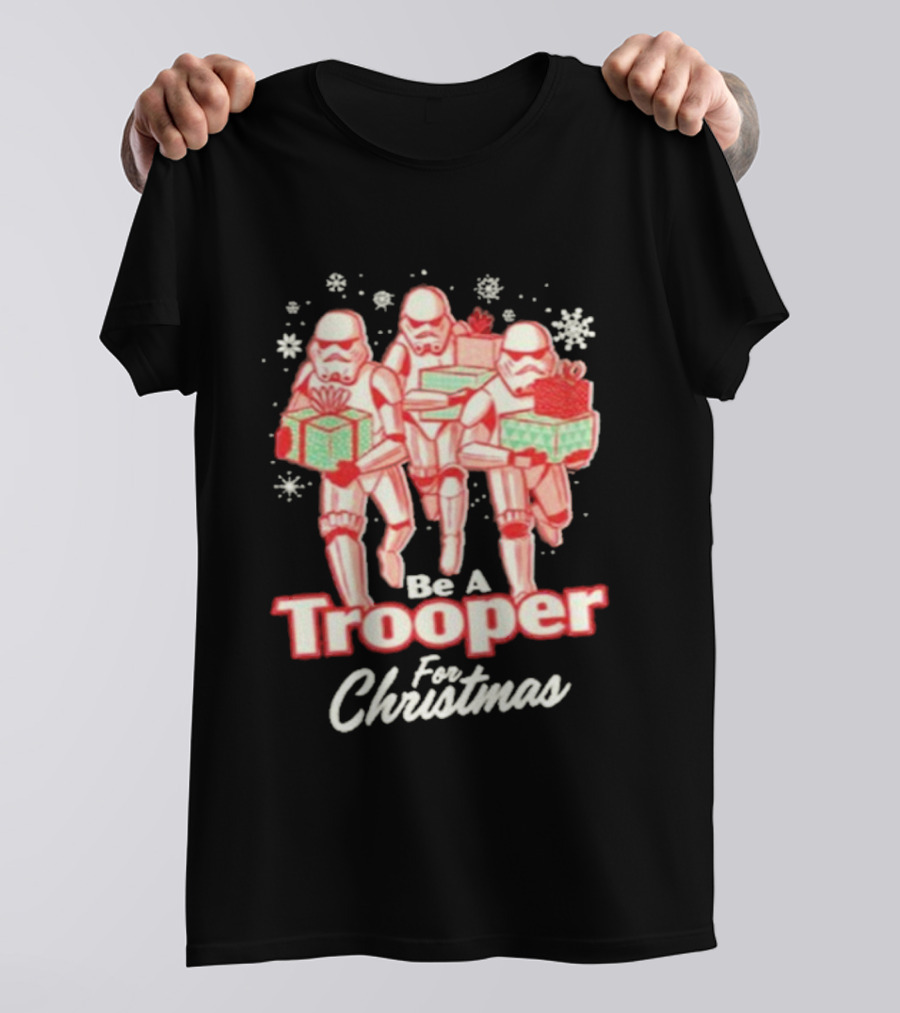 Star Wars Stormtrooper Be A Trooper For Christmas Holiday T-Shirt