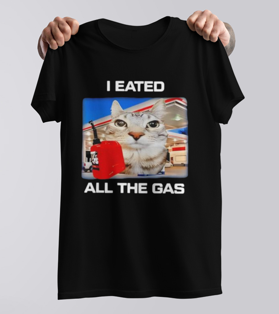 I Eated All The Gas Silly Staring Cat Meme With Fuel Station Background T-Shirt