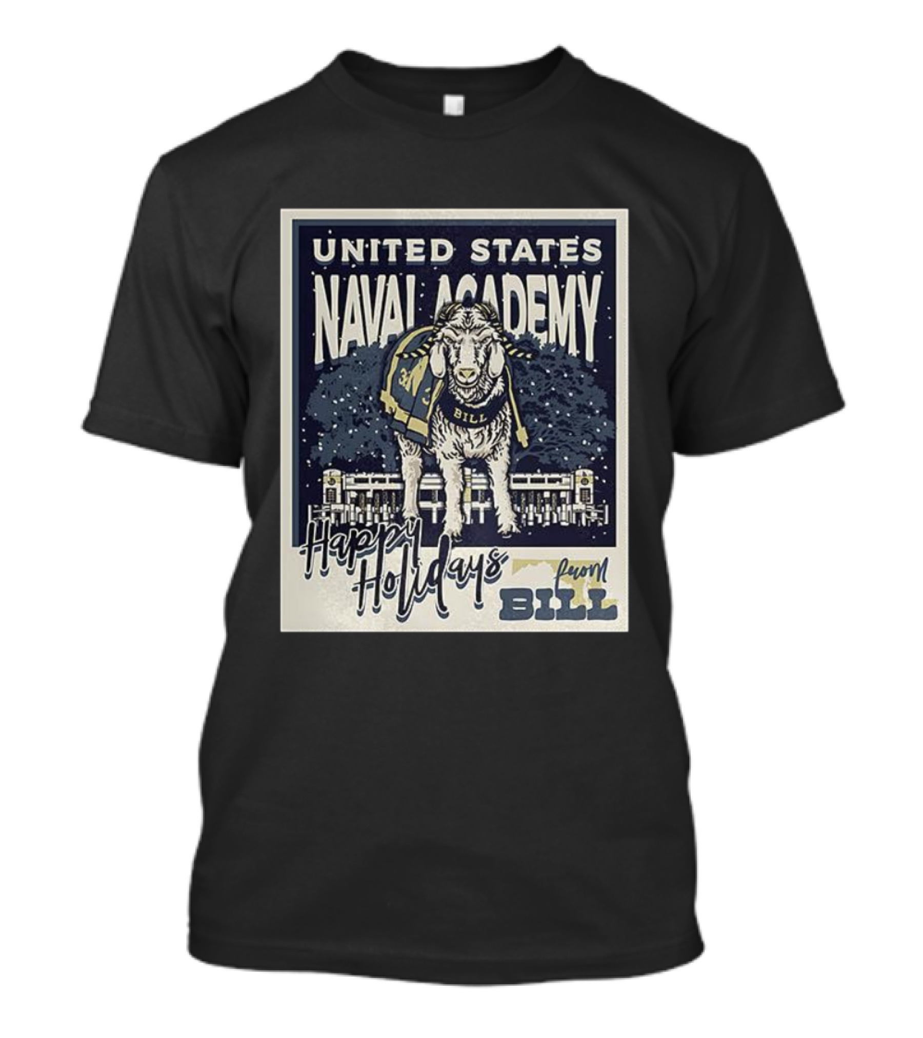 United States Naval Academy Happy Holidays From Bill T-Shirt