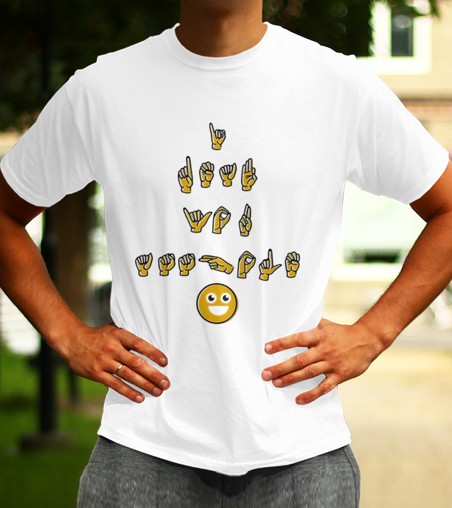 I'm Deaf You Asshole Sign Language Emoji T-Shirt