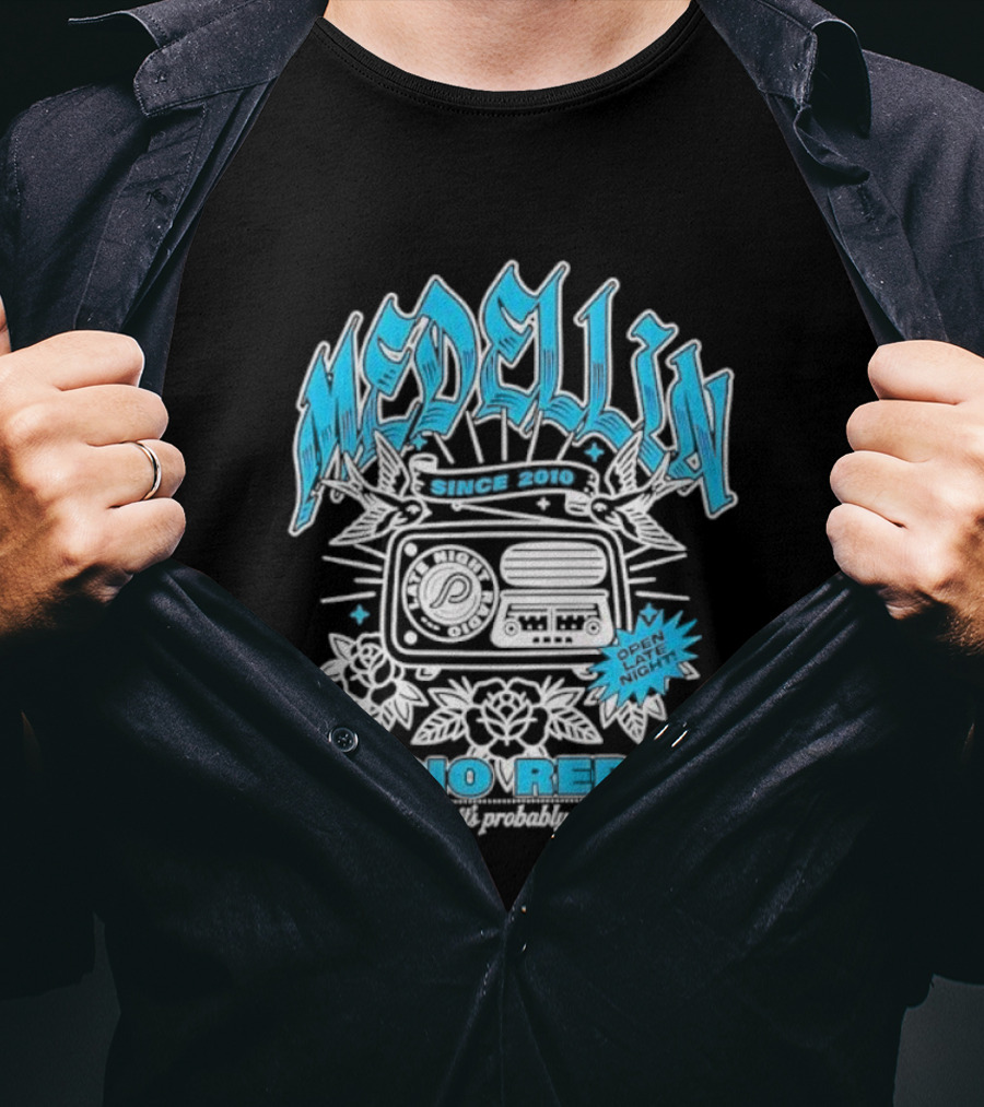 Medellin Radio Repair For One Night You Can Feel The Music T-Shirt