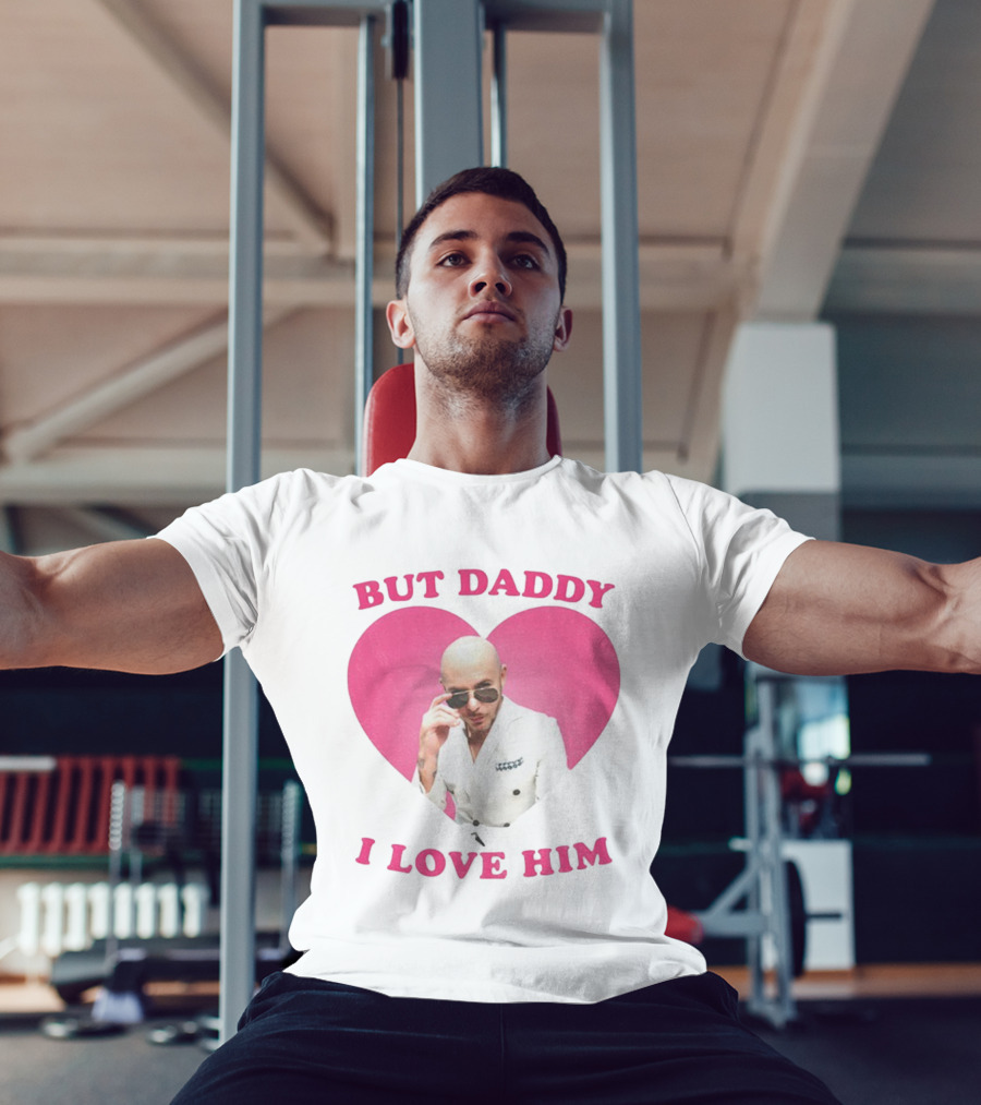 But Daddy I Love Him Pink Heart Mr Pitbull T-Shirt