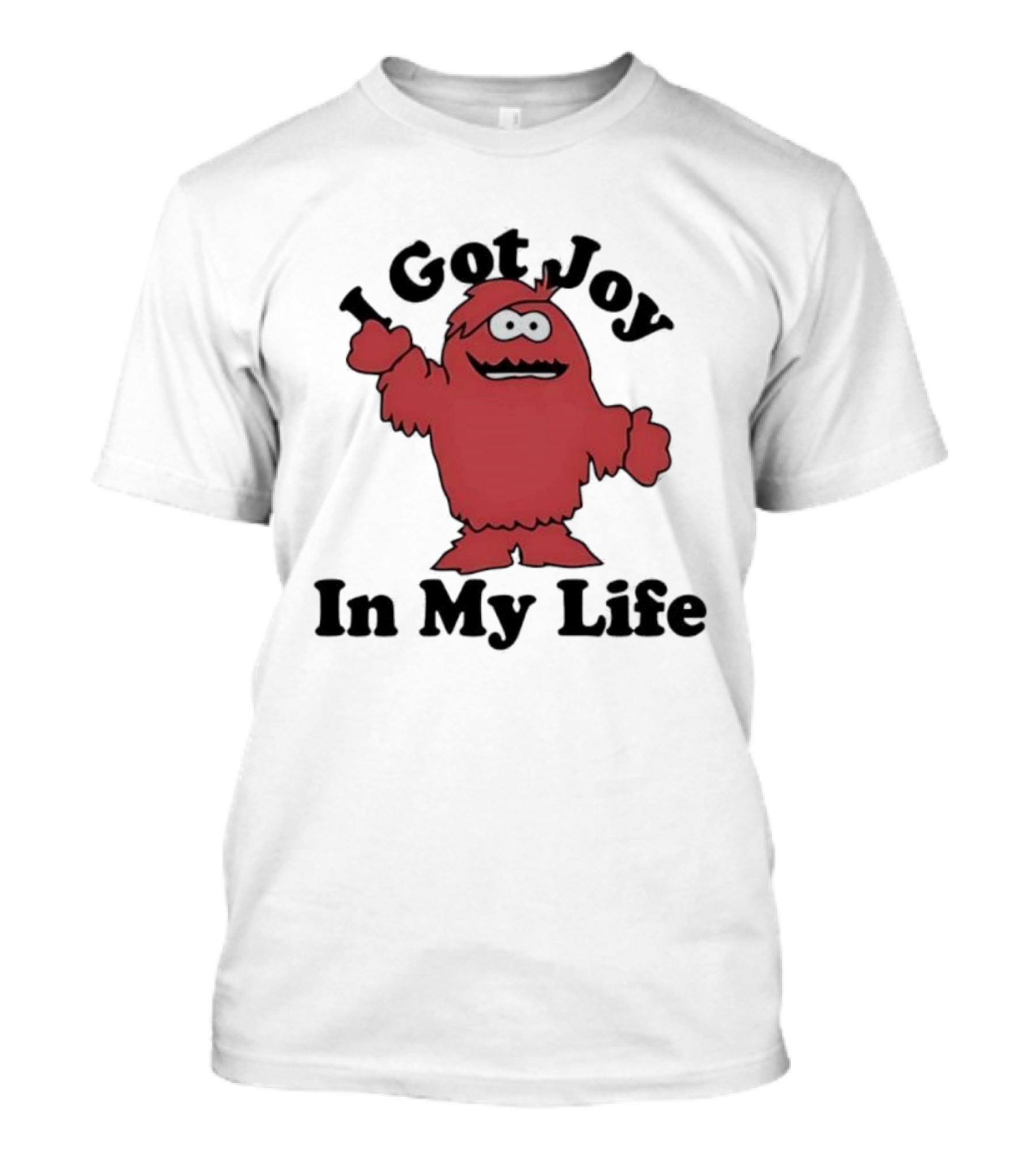 I Got Joy In My Life Red Cartoon Character T-Shirt