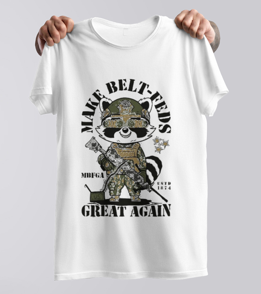 Make Belt-Feds Great Again 1874 Tactical Raccoon US Military MBFGA T-Shirt