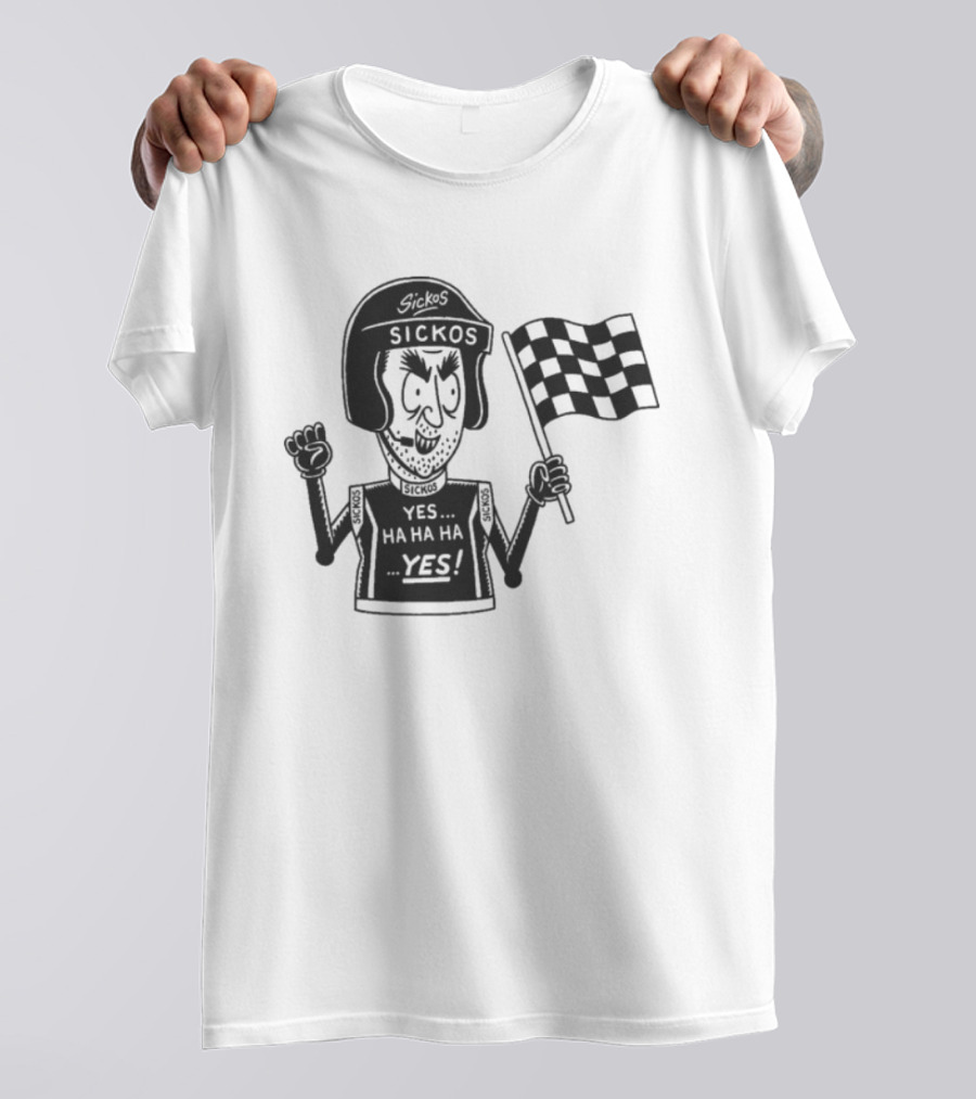 Sickos Committee Yes Ha Ha Ha Racecar Racing Checkered Flag T-Shirt