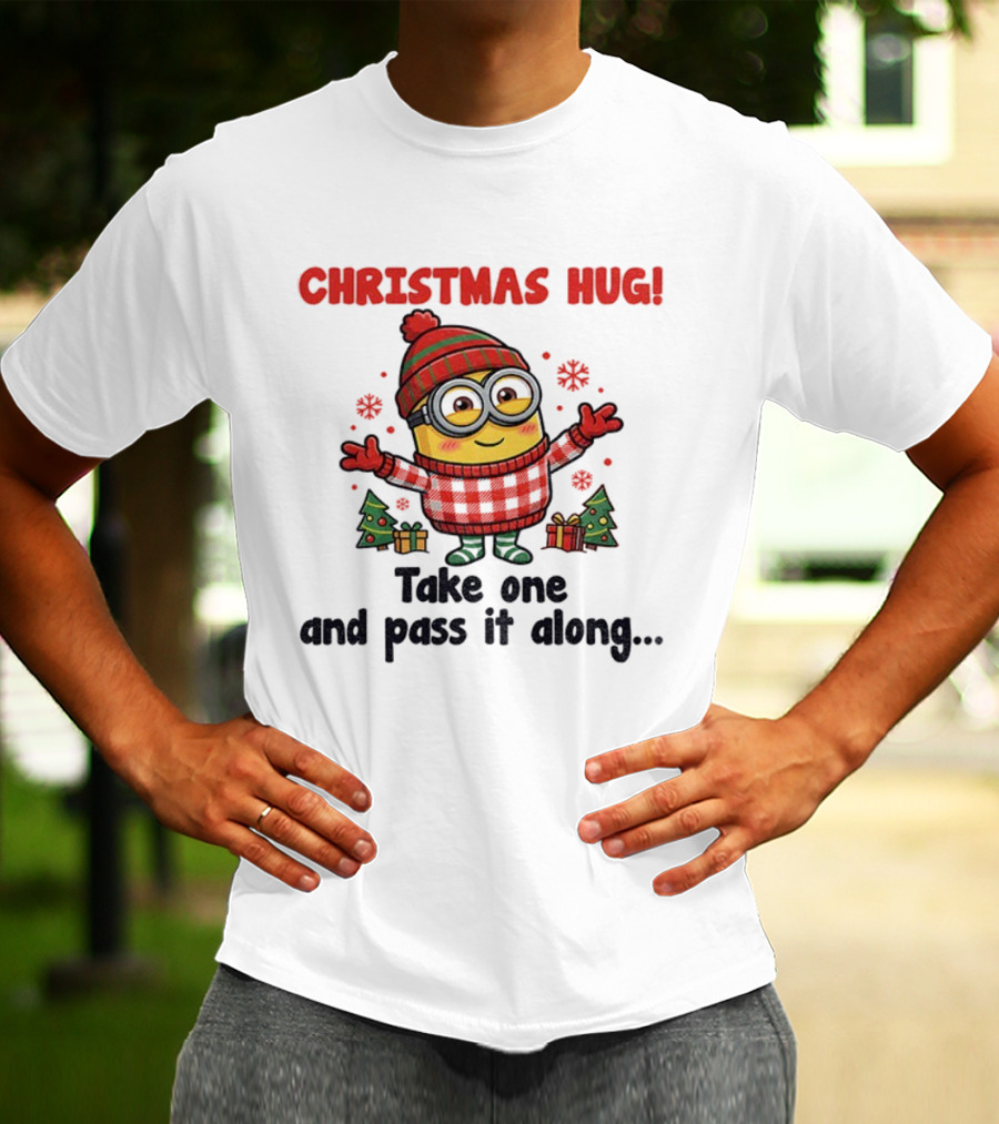 Christmas Hug Minion Santa Take One And Pass It Along T-Shirt