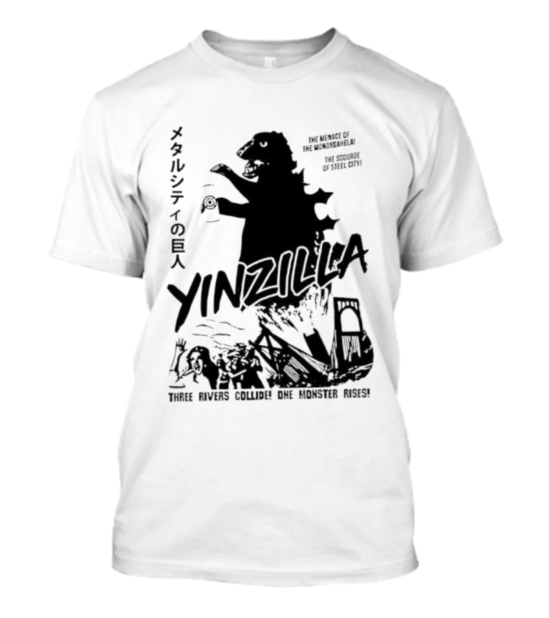 Pittsburgh Yinzilla City Of A Monster Three Rivers Collide One Monster Rises T-Shirt