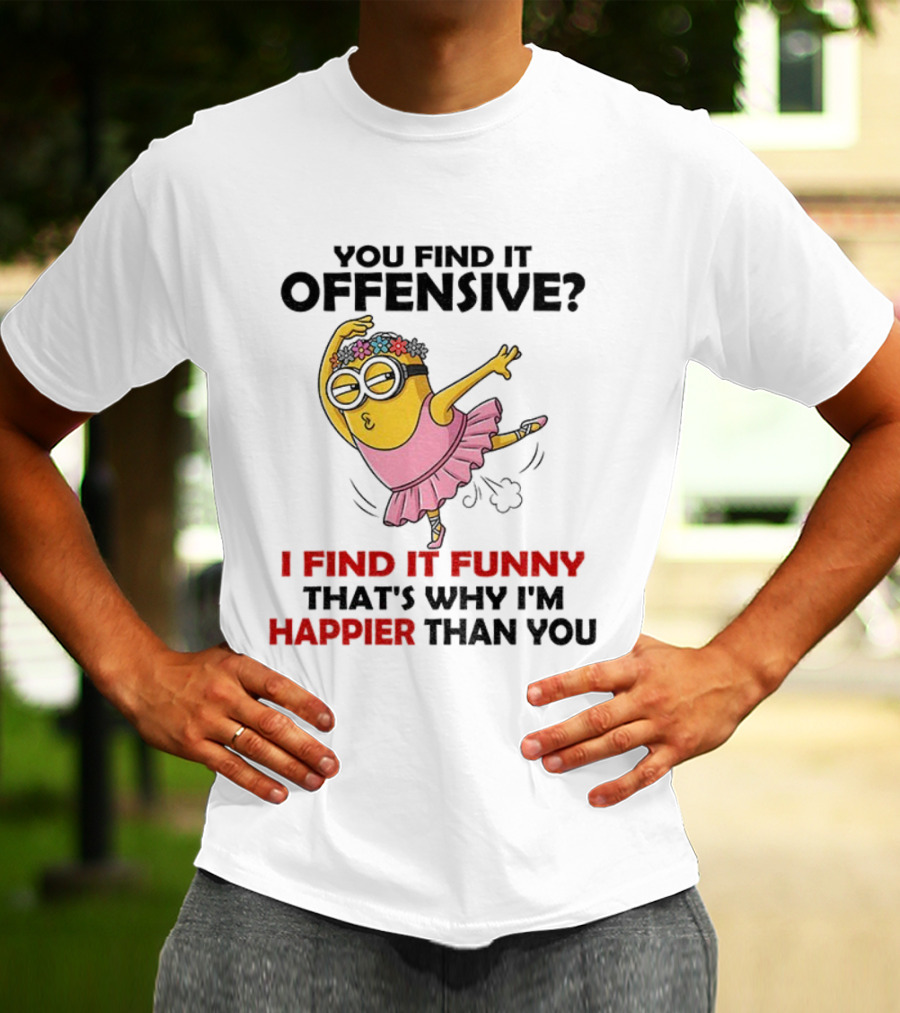 Minion You Find It Offensive I Find It Funny That’s Why I’m Happier Than You Pink Dress T-Shirt
