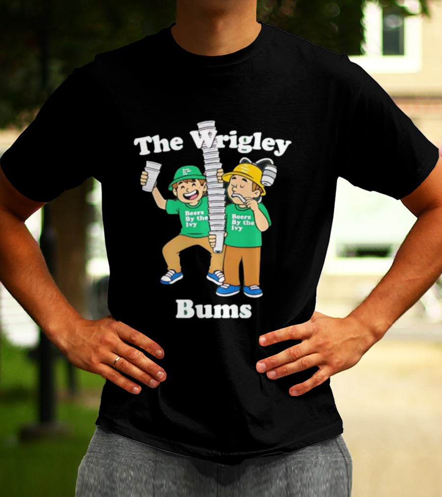 Beers By The Ivy Wrigley Bums Fans Celebrating With Cups T-Shirt